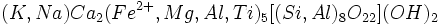 (K,Na)Ca_2(Feˆ{2+},Mg,Al,Ti)_5[(Si,Al)_8O_{22}](OH)_2\,